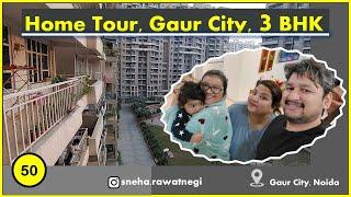 50. Home Tour || 3 BHK || Gaur City, Noida || Relatives House || 