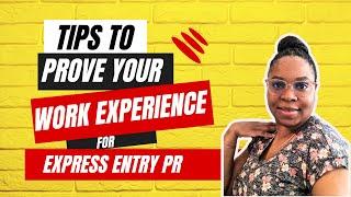 How to Prove Work Experience for Permanent Residency Through Express Entry