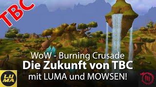 WoW TBC - Die Zukunft von The Burning Crusade mit Luma und Mowsen