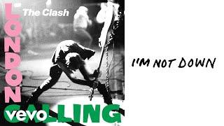 The Clash - I'm Not Down (Official Audio)