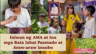 Iniwan ng AMA at INA, PANGANAY MAY PANAWAGAN SA MGA TAO