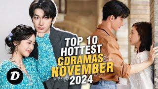 Top 10 Hottest Chinese Dramas on November 2024