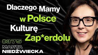 #375 Dlaczego Seks Jest Bardzo Trudny? Czy Mężczyźnie Wypada Mówić Co Czuje? - Marta Niedźwiecka