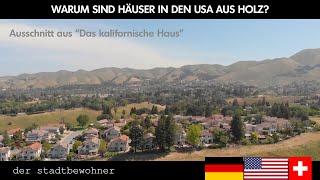 Warum sind Häuser in Nordamerika aus Holz?