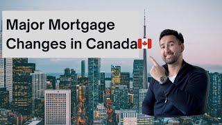 Canada’s Mortgage Market is Changing – What You NEED to Know!