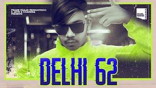 Delhi 62 ( Full Video ) Prince | NSM Beat |  Hip Hop Rap Song 2020