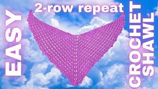 Easy for Beginners 2 Row Repeat Iona Crochet Shawl Pattern Tutorial