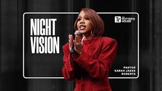 Night Vision - Pastor Sarah Jakes Roberts