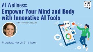 AI Wellness: Empower Your Mind and Body with Innovative AI Tools