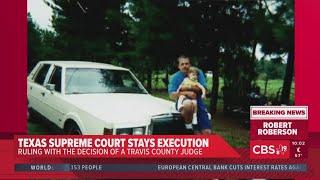 Texas Supreme Court halts execution of death row inmate Robert Roberson