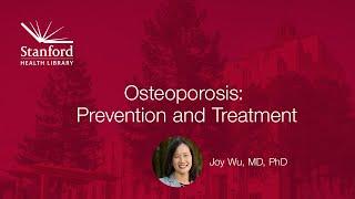 Osteoporosis: Prevention and Treatment