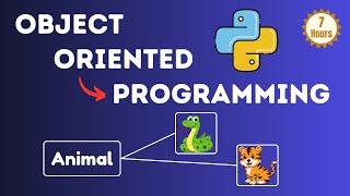 Object-Oriented Programming with Python in 2024 | 7-Hour FREE Course for Beginners