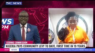 Ecowas Commission: Nigeria Pays Community Levy To Date, First Time In 19 Years