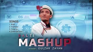 Balti Mashup | Gulzar Zayan | Ladakhi Mashup