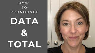 How to Pronounce DATA & TOTAL - American English Pronunciation Lesson #learnenglish