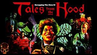 Tales From The Hood | Recapping The 1995 Horror Classic