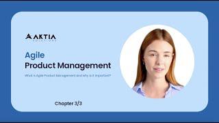 Agile Product Management - Chapter 3/3