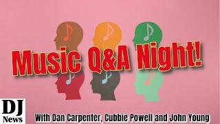 Music Question And Answer Night with Dan Carpenter, Cubbie Powell and John Young on #DJNTV