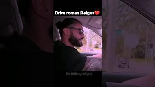 Roman Reigns car drive  | Roman Reigns attitude#shorts #wwe #romanreigns