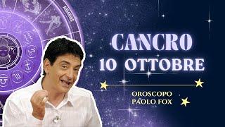 Cancro ️ L'Oroscopo di Paolo Fox - 10 Ottobre 2024 - Testa e cuore entrambi nel mirino