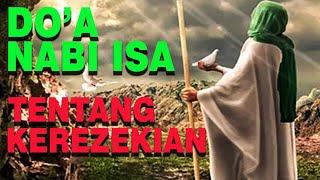 DOA NABI ISA TENTANG KEREZEKIAN