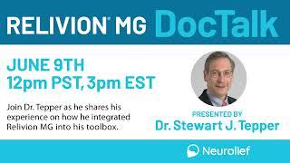 Relivion DocTalk: The Right Time to Explore Neuromodulation Devices for Your Migraine Toolbox