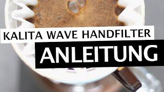 Kalita Wave Handfilter | Kalita Wave Dripper | Schritt für Schritt Anleitung