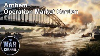 Battlefield | Arnhem Part 1 | Operation Market Garden