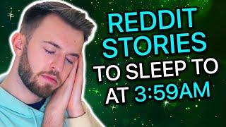 Reddit Stories To Sleep To At 3:59AM