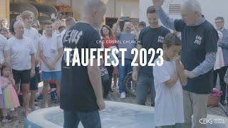 Tauffest 2023 | CBG Gospel Church [4K]