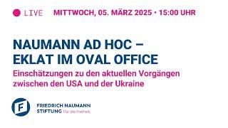 Naumann ad Hoc – Eklat im Oval Office