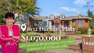 El Dorado Hills Home Tour | Waterford El Dorado House Tour | 1632 Durham Place | Onyx Real Estate