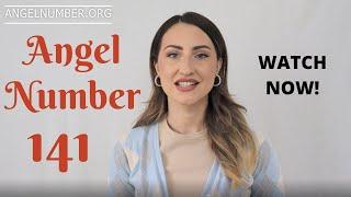 141 ANGEL NUMBER - Watch Now!