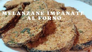 Melanzane impanate al FORNO leggere e buonissime - ricetta facilissima