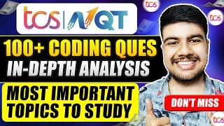 Crack TCS NQT 2024 | 100+  Coding Questions Analyzed | Most Important Topic to study