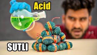 Diwali SUTLI VS Strong ACID