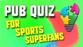 This QUIZ is for international SPORTS SUPERFANS!