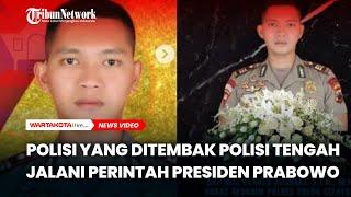 Polisi yang Ditembak Polisi Tengah Jalani Perintah Presiden Prabowo Subianto