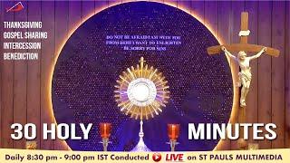 LIVE ADORATION | 30 Holy Mins - 19 May 2025  | Fr Johny SSP