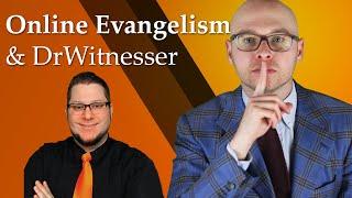 Dr Witnesser, Evangelism, and Censorship