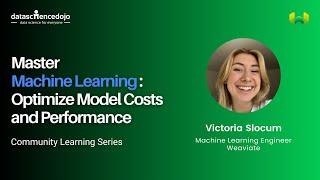 Master Machine Learning: Optimize Model Costs and Performance