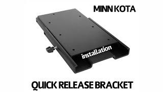 Minn Kota quick release bracket installation.