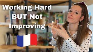 Don't see any progress in French?  7 reasons why 