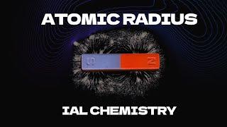 IAL Chemistry Unit 1 atomic radius