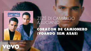 Zezé Di Camargo & Luciano - Corazón de Camionero (Voando Sem Asas) (Áudio Oficial)