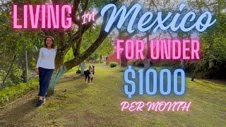 Living in Mexico on Less than $1000 per Month!