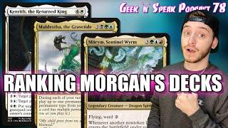 Reviewing Morgan's Commander Decks | Geek 'n' Speak Podcast #78 | #mtgpodcast #edh #mtg