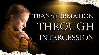 Transformation Through Intercession | Apostle Micheal Galletta