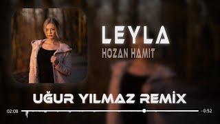 Hozan Hamit - Leyla ( Uğur Yılmaz Remix ) Haware Leyla.