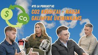 Linas Agro Podcastas: CO2 kreditai – nauja galimybė ūkininkams